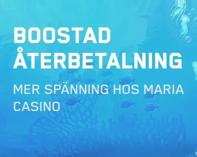 Nyttja boostad återbetalning på Maria Casino!